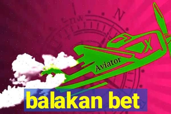 balakan bet